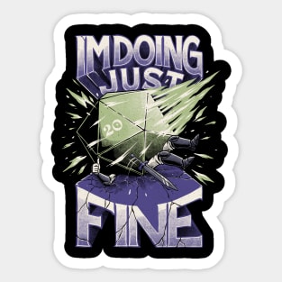 RPG - Im Doing Just Fine Sticker